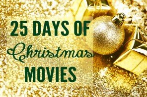 25 Days of Christmas Movies